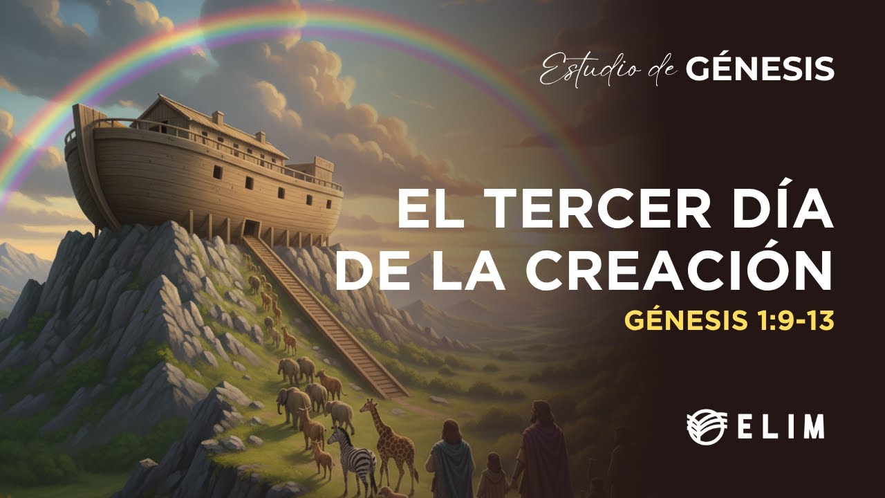 El tercer día de la creación | Génesis 1:9-13 | Estudio Bíblico
