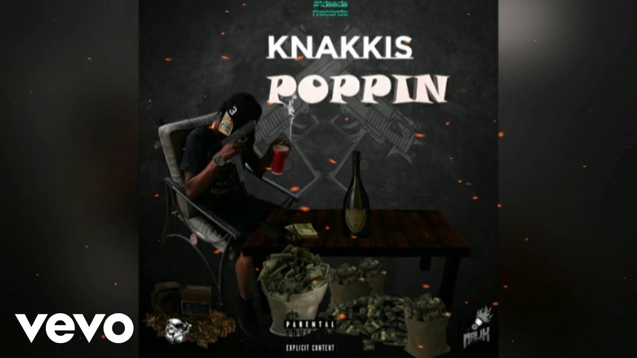 Knakkis - POPPIN (Official Audio)