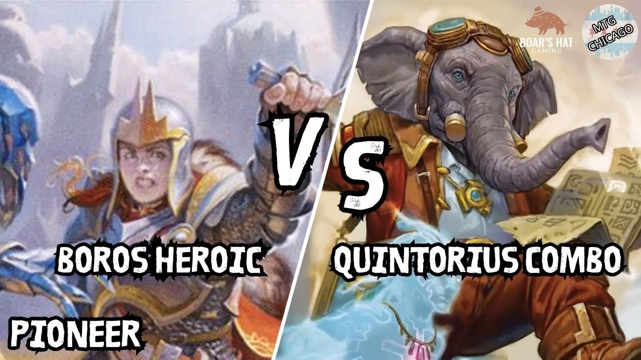 Boros Herioc VS Quintorius Combo [MTG Pioneer]