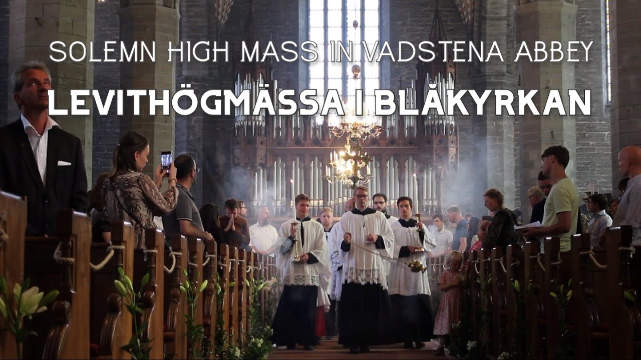 Levithögmässa i Blåkyrkan (Solemn High Mass in Vadstena Abbey)