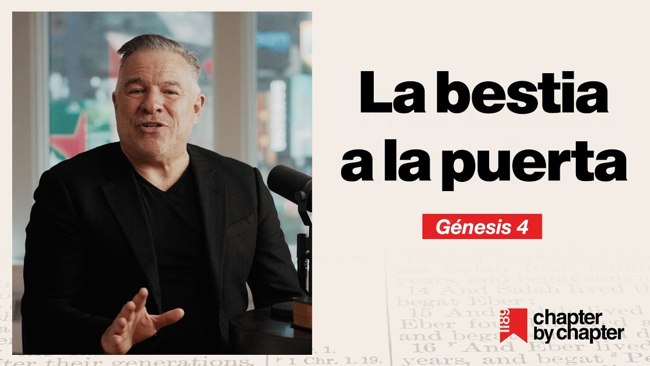 Tim Dilena | Podcast - Génesis 4 : La bestia a la puerta | Capítulo 4