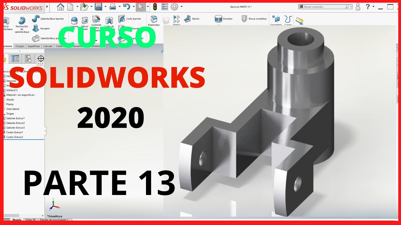 ✅ Curso básico de SOLIDWORKS 2020 (PARTE 13), Croquizado y extrusión saliente/BASE, EXTRUIR CORTE