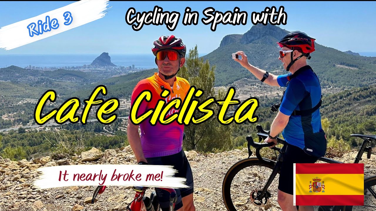 Cycling In Spain with Cafe Ciclista- Day 3 nearly broke me!