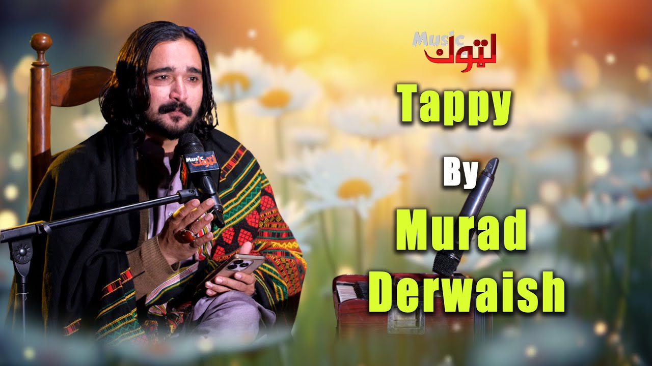 Pashto New Tappy | Murad Derwaish | Pashto New Song | By Latoon Music | 2025