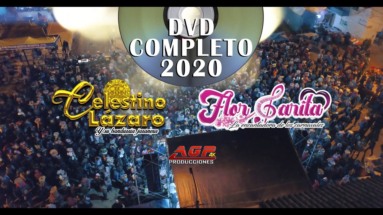 DVD COMPLETO 2020 - Celestino Lazaro y Flor Sarita (AGP Producciones)
