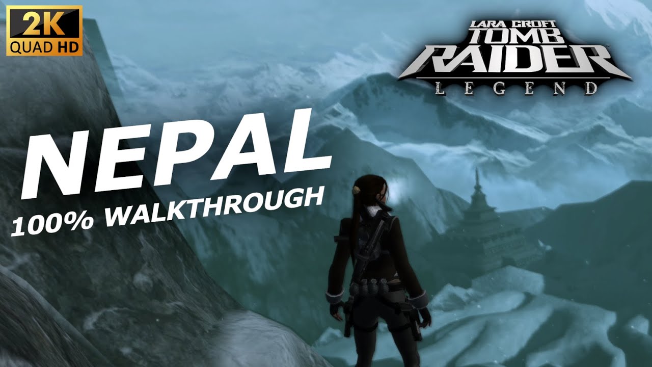 Tomb Raider Legend - Nepal | 100% WALKTHROUGH | Level 7