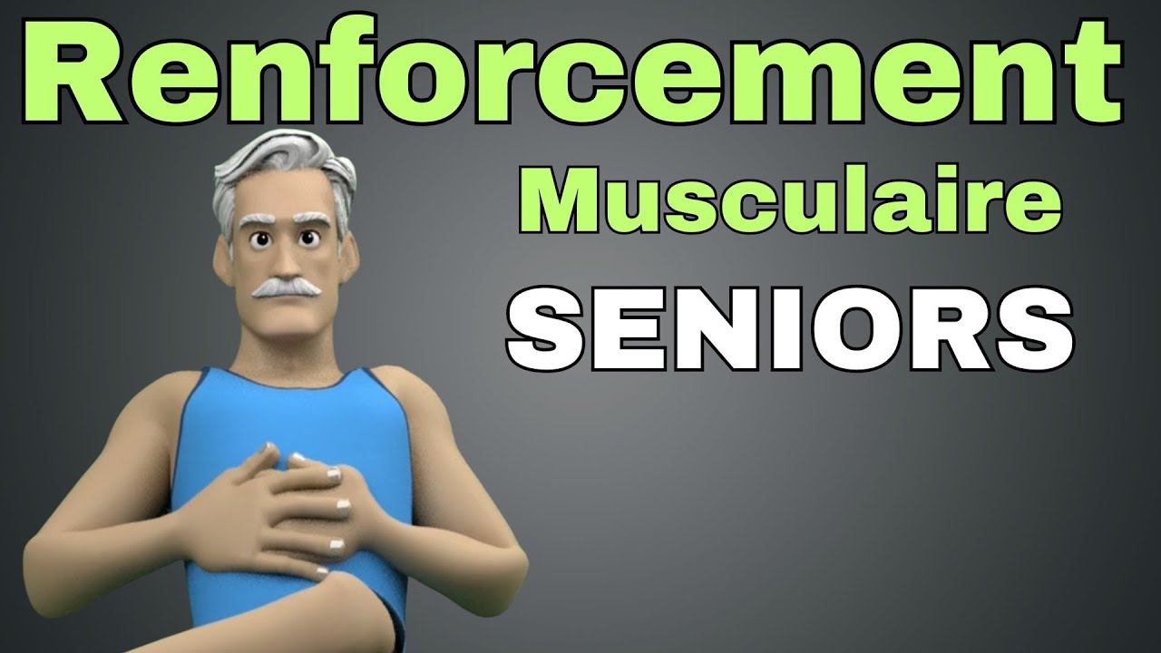 Renforcement musculaire seniors:  Améliorer force, souplesse, mobilité chez les 50+