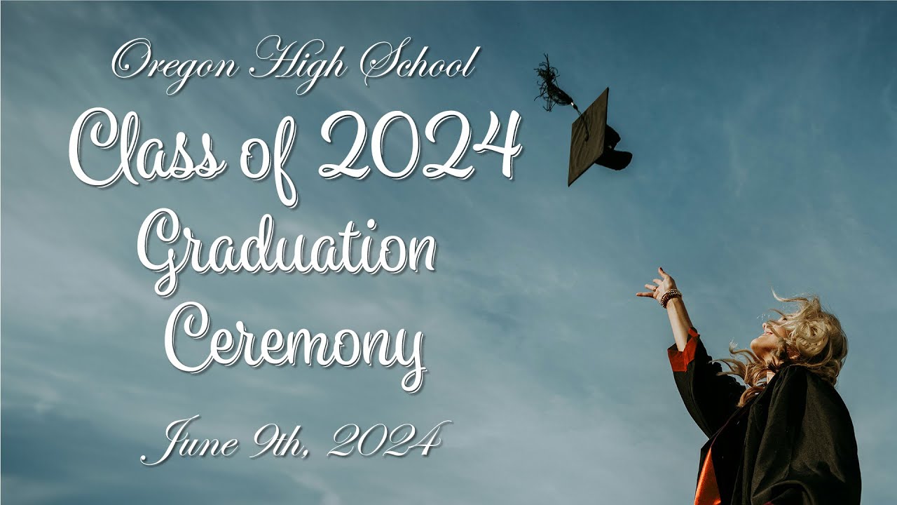 Oregon High School Graduation Ceremony (6/9/24)