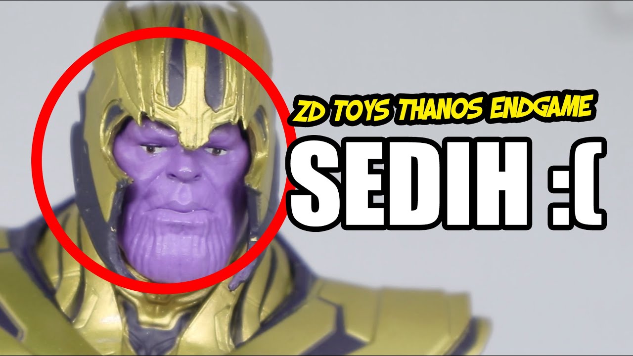 HAMPIR JADI YANG TERBAIK! ZD TOYS THANOS ENDGAME