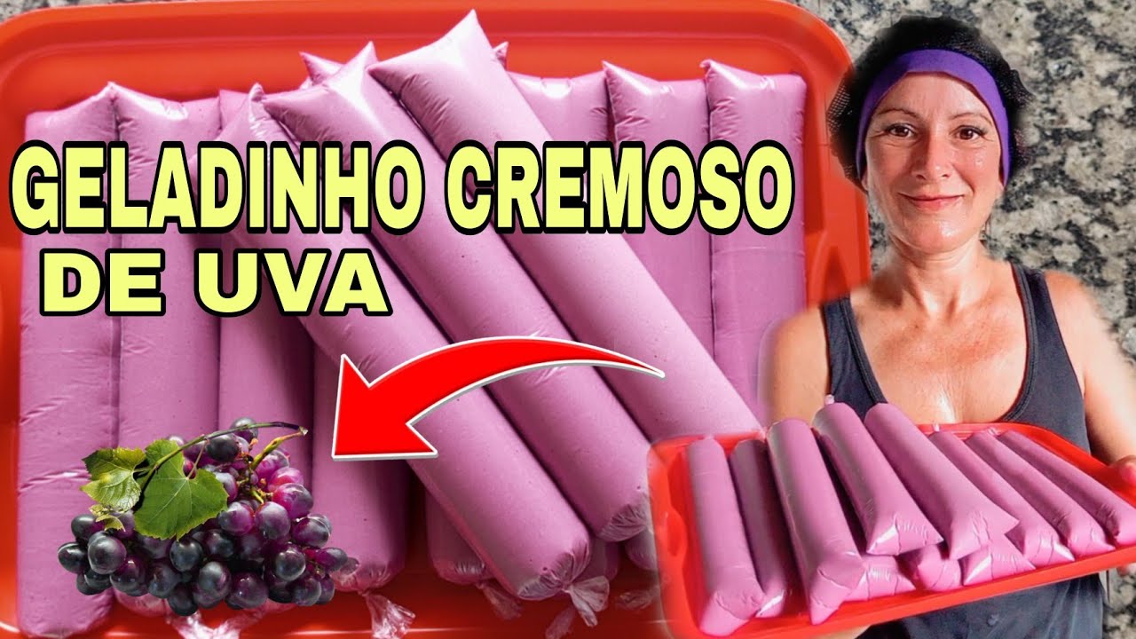 GELADINHO CREMOSO DE UVA - FAÇA E VENDA - JULIANA CARVALHO