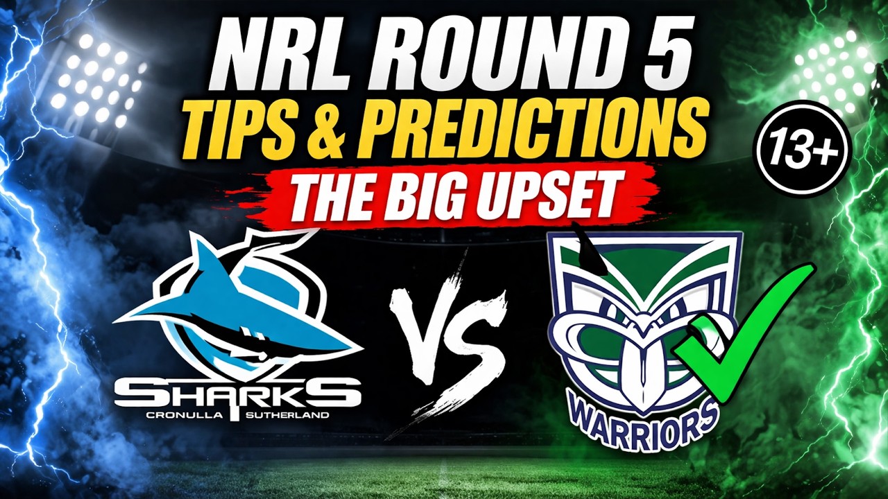 🏉2026 NRL Round 5 Tips & Predictions🏉The BIG Upset!👀