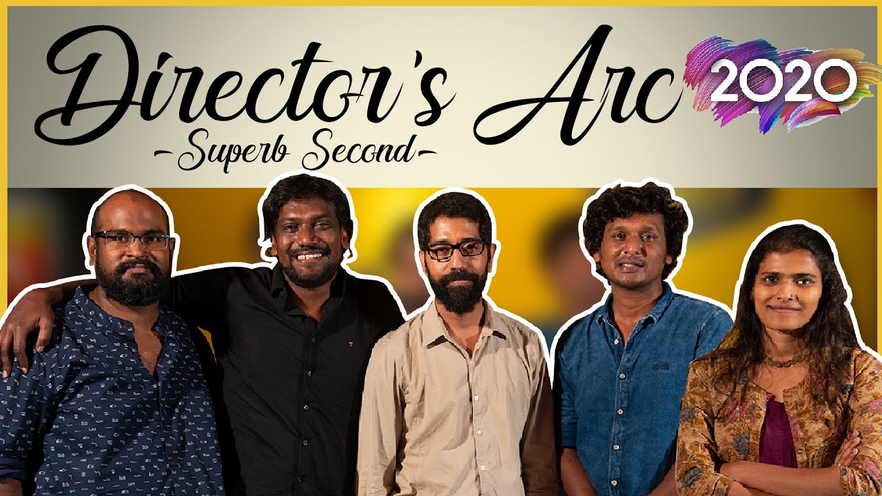 Director's Arc 2020 with Sudhir Srinivasan | Lokesh Kanagaraj | Halitha | Nelson | Ranjit Jeyakodi