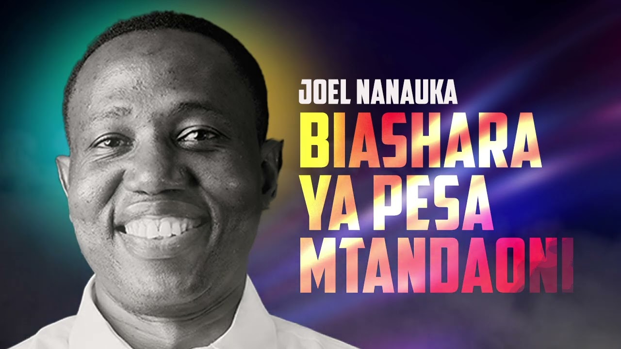 LIFE WISDOM: BIASHARA YA PESA MTANDAONI - JOEL NANAUKA