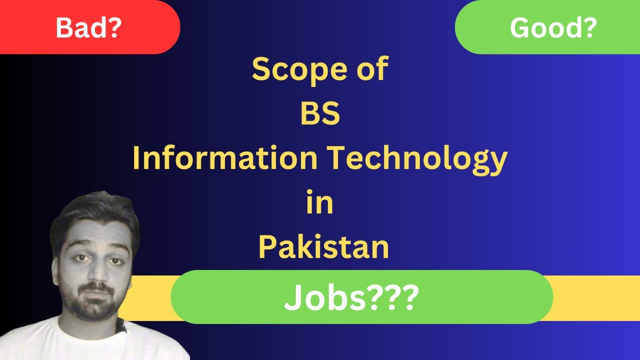 Scope of BS IT in Pakistan| BS Information Technology| Shahjahan Sarwar Official 