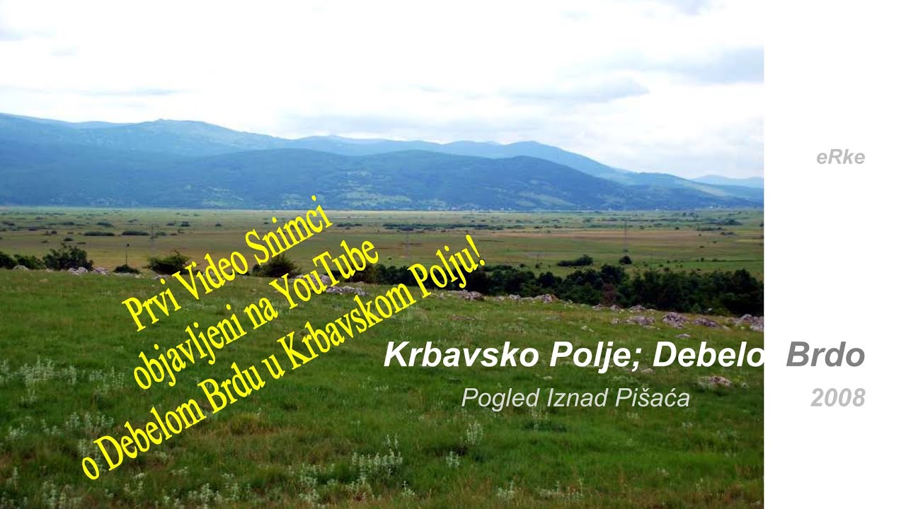 Krbavsko Polje, Debelo Brdo i Gradina,  Jun 2008
