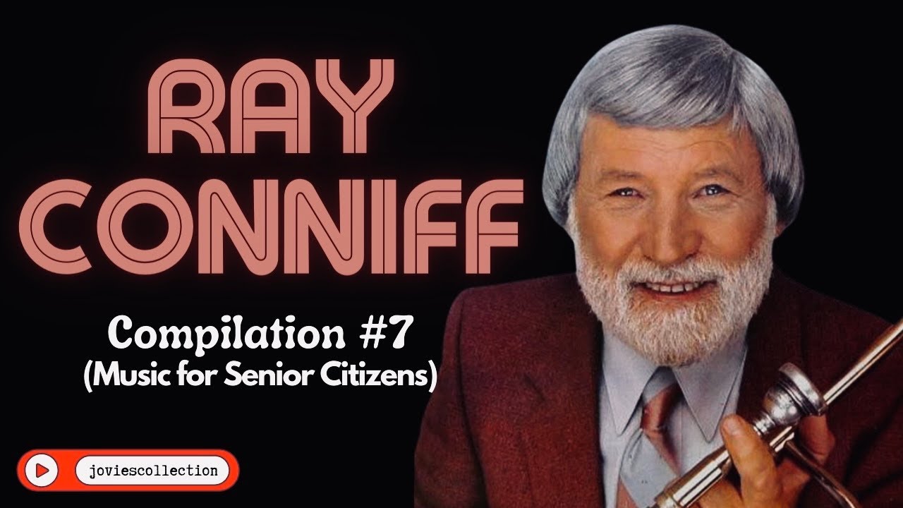 RAY CONNIFF Compilation #7  Music for Senior Citizens