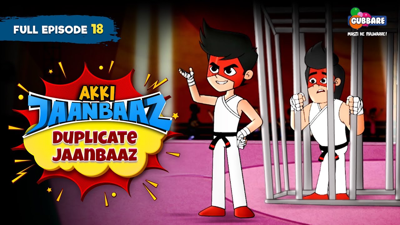 Akki Jaanbaaz - Full Episode | Duplicate Jaanbaaz | Hindi Cartoon For Kids | Gubbare TV