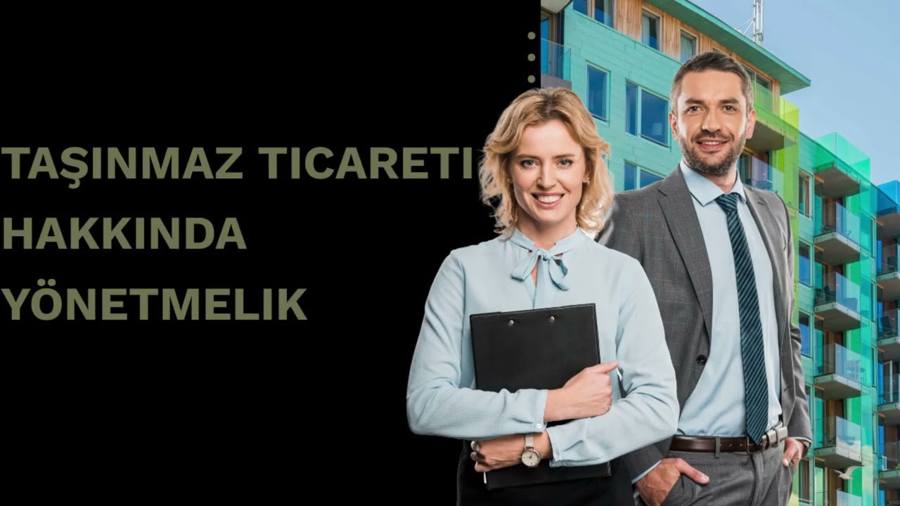 Taşınmaz Ticareti Hakkında Y&ouml;netmelik ‐ (Sesli &ouml;zet)