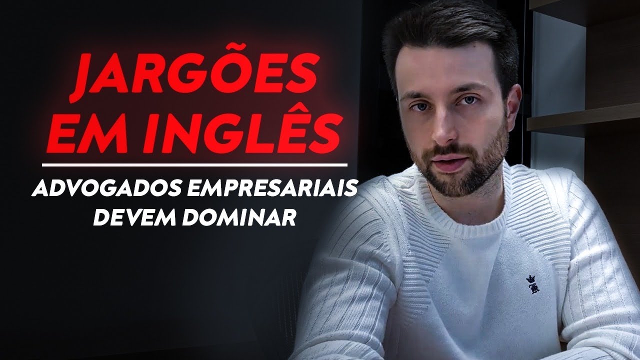 ✅ Jargões em Inglês: Advogado Empresarial DEVE Saber (Evite Passar  Vergonha em Reuniões)