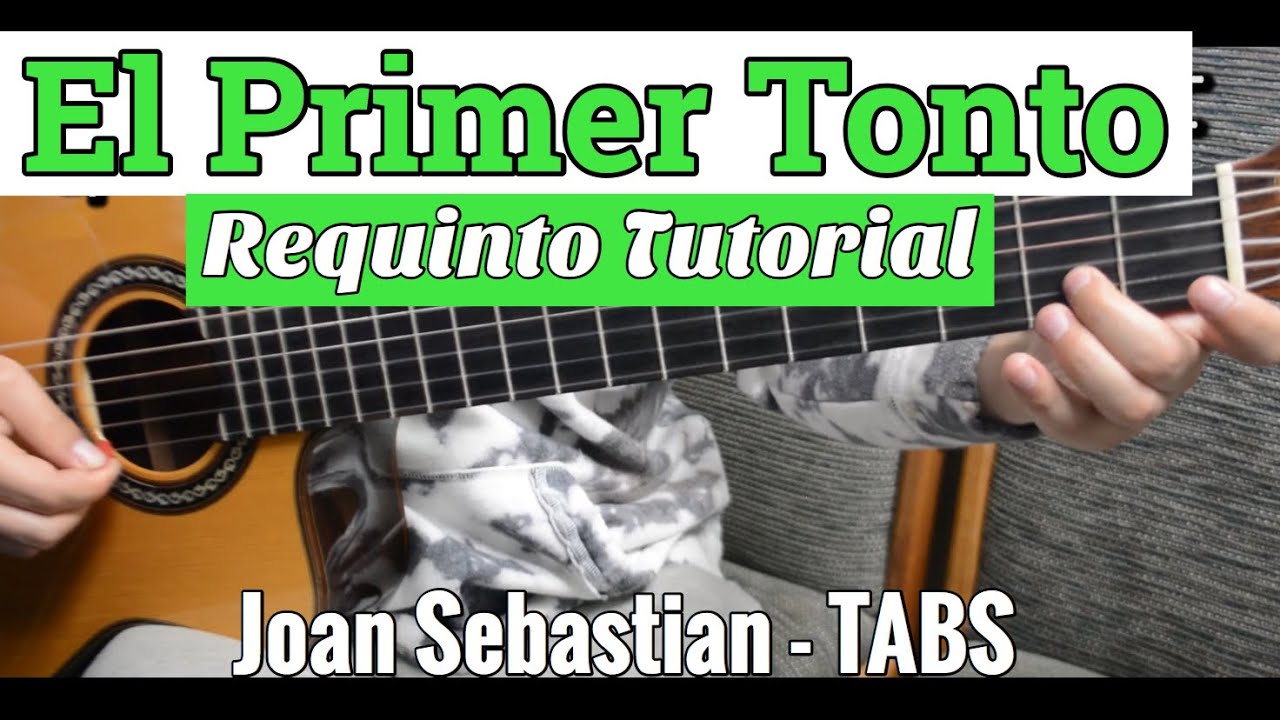 El Primer Tonto - Requinto / Intro Tutorial de Guitarra ( Joan Sebastian ) TABS