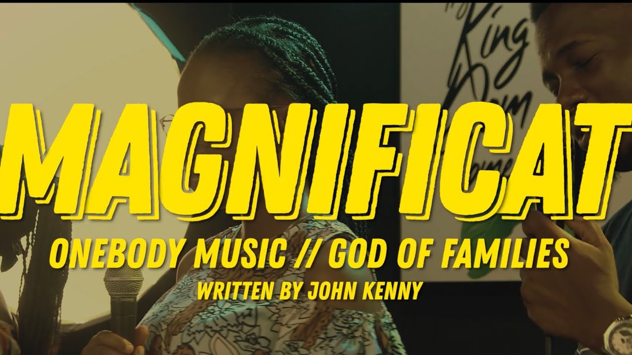 MAGNIFICAT by ONEBODY MUSIC