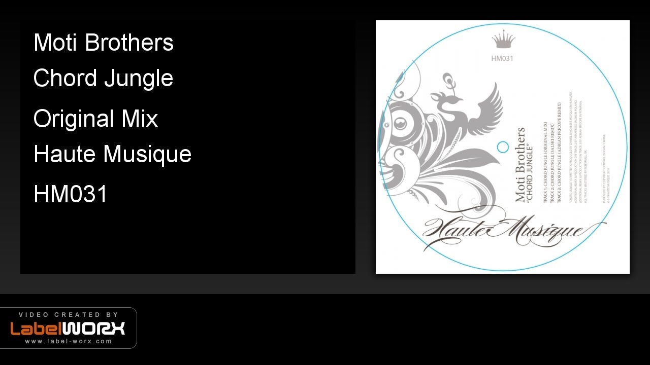 Moti Brothers - Chord Jungle (Original Mix)  - Haute Musique [Official Clip]