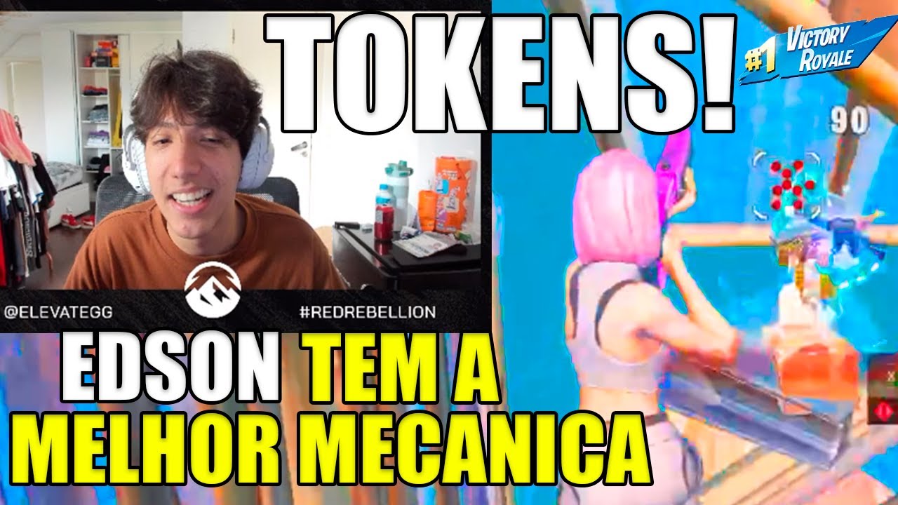 EDSON MOSTROU QUE TEM A MELHOR MECANICA DO FORTNITE - TOKENS