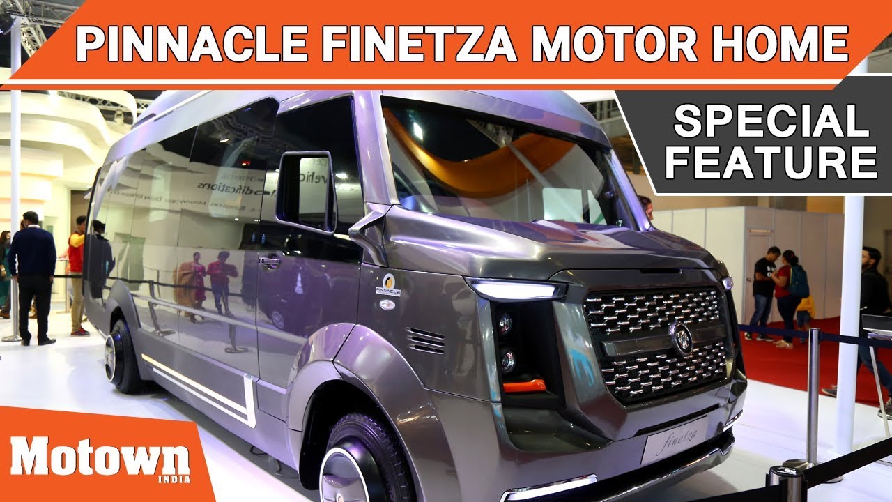 Pinnacle Finetza Motor Home | Special Feature | Motown India