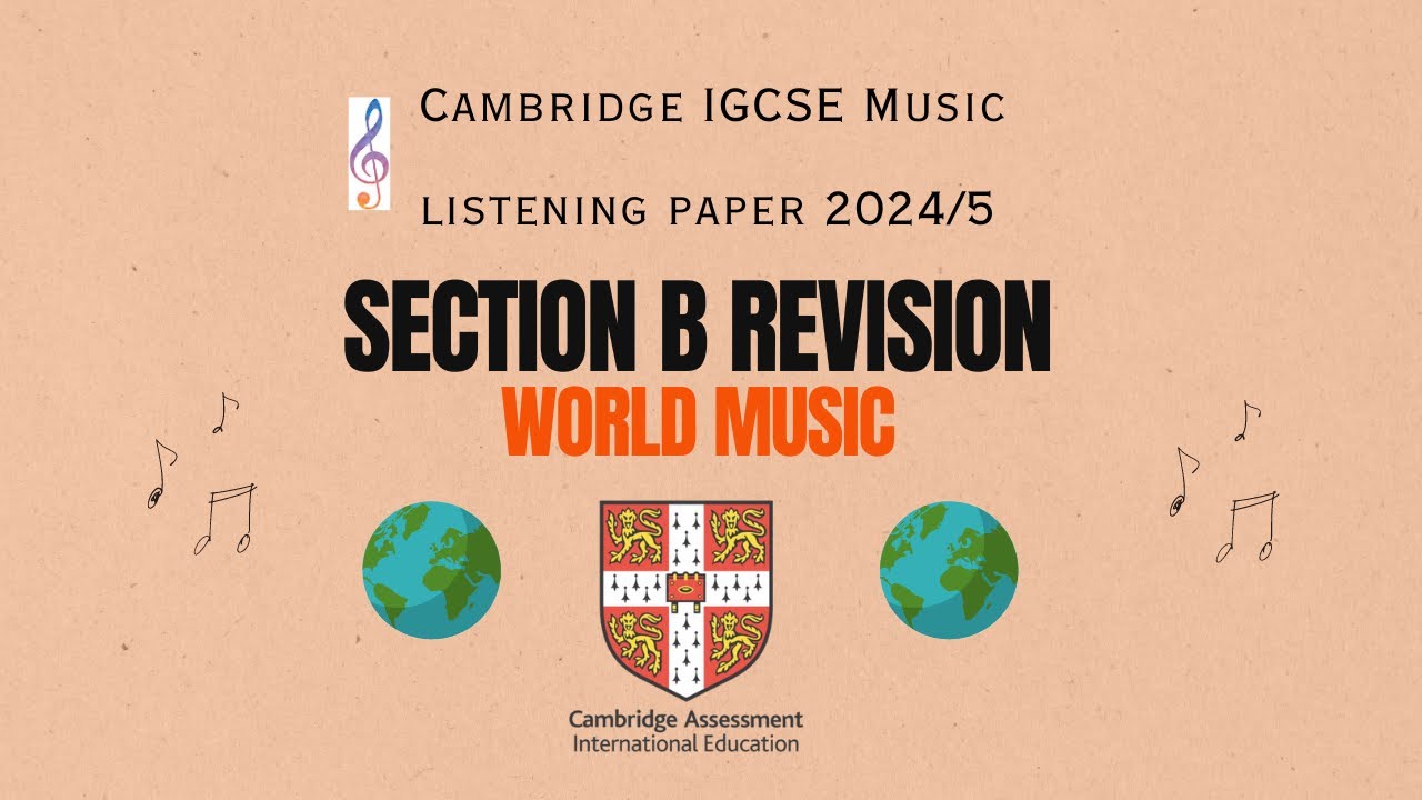 Section B World Music Revision - IGCSE Music 2024/2025