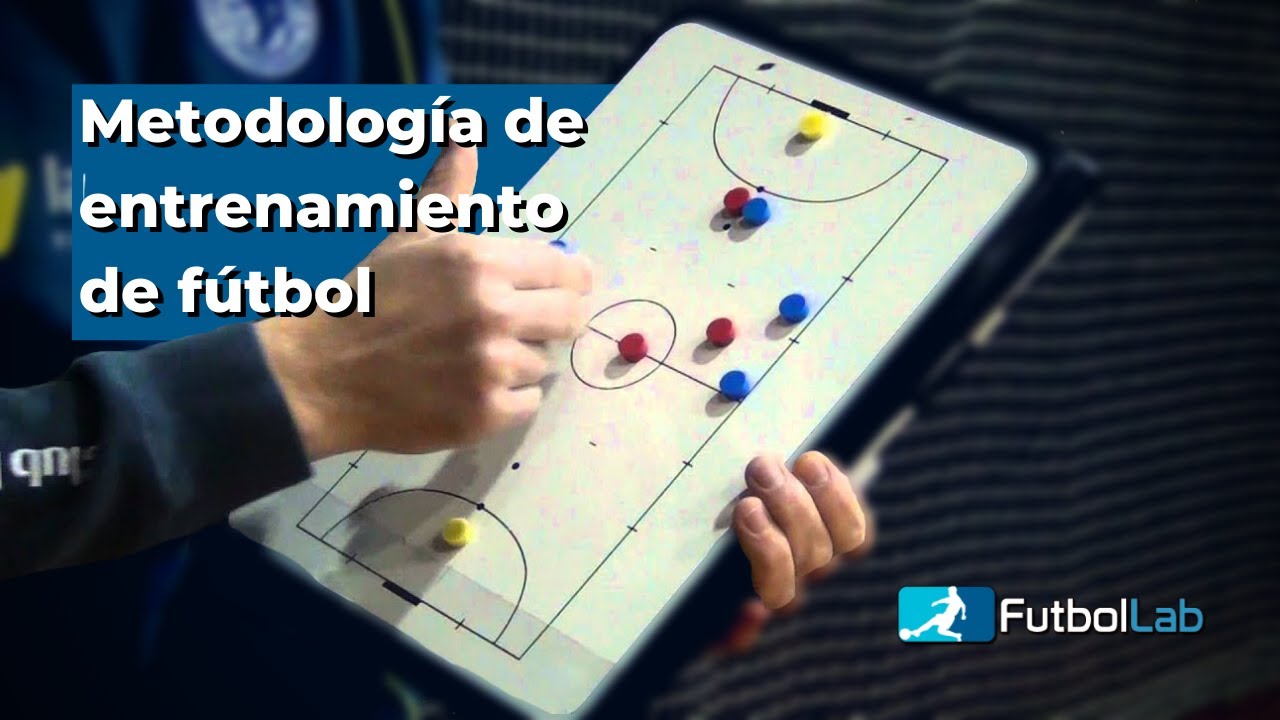 Metodología de entrenamiento de fútbol | FutbolLab ⚽🧪