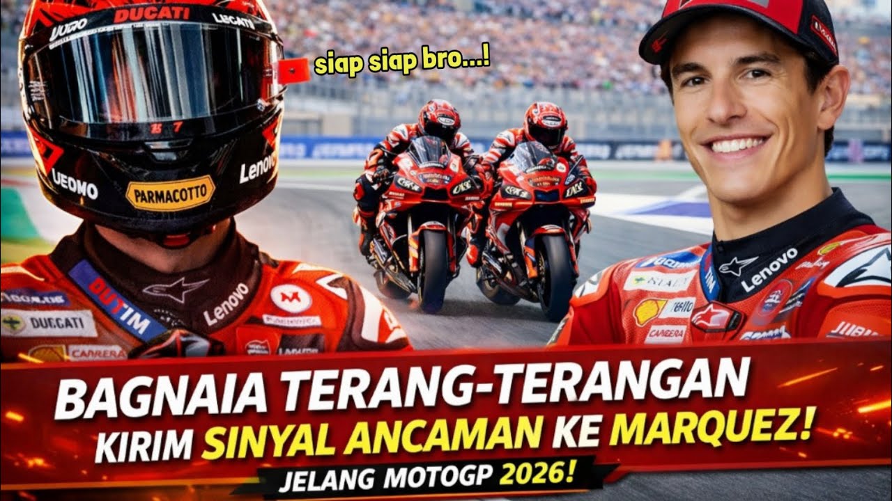 Bukan Gertakan! Bagnaia Kirim Pesan Keras ke Marc Marquez Jelang 2026!