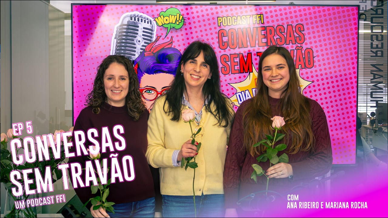 Conversas Sem Travão | Especial Dia da Mulher - Episódio 5 com Ana Ribeiro e Mariana Rocha