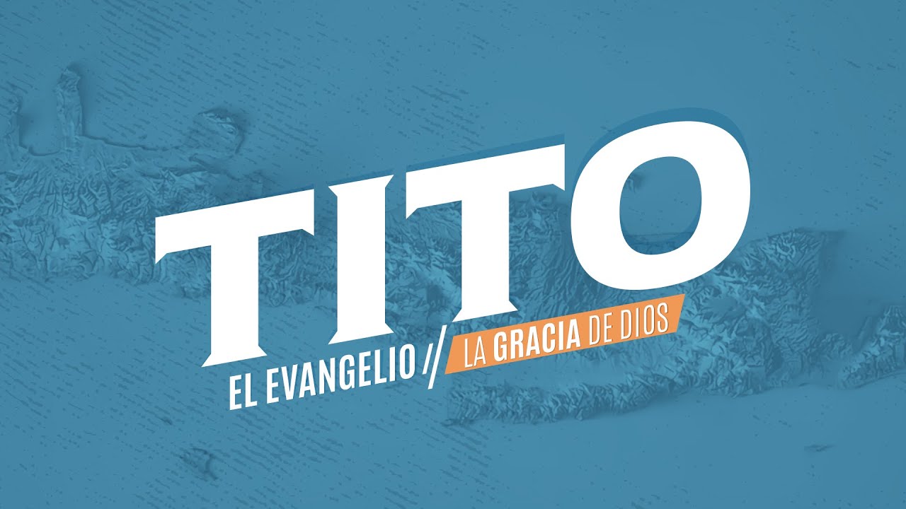 Tito 1:5-9 Corrigiendo lo deficiente