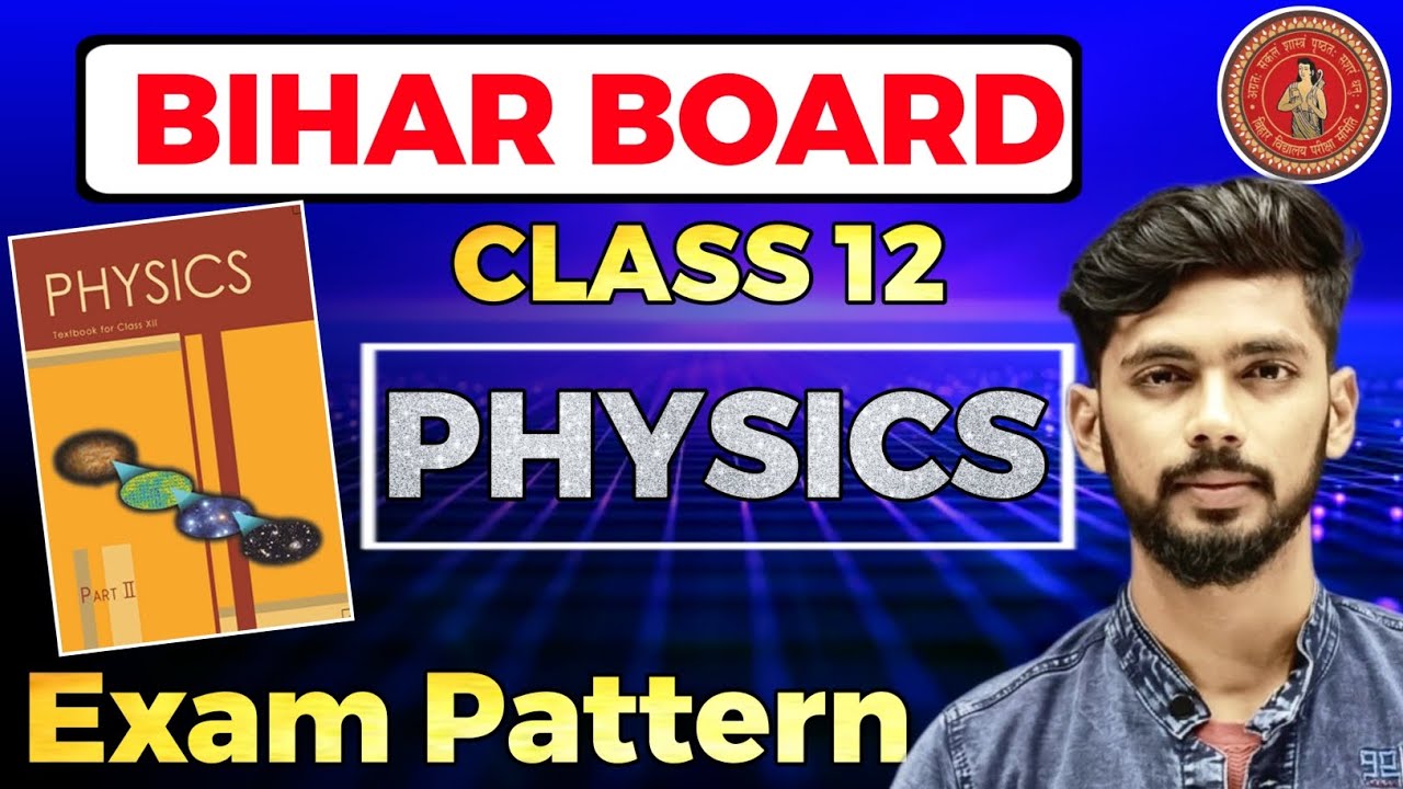Physics Exam Pattern 2026 | Bihar Board Class 12th Physics Syllabus 2026 | Exam Preparation| Katty