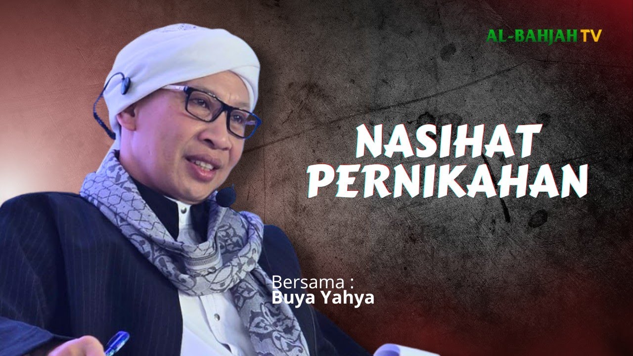 Nasihat Buya Yahya untuk Pengantin Baru 
