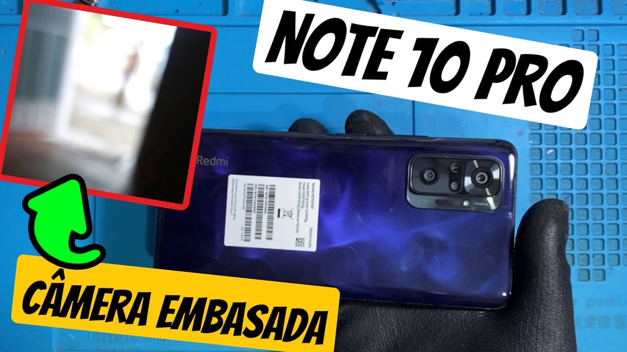 Xiaomi Redmi Note 10 Pro com câmera embasada | Câmera do Redmi 10 Pro sem foco | Resolvido