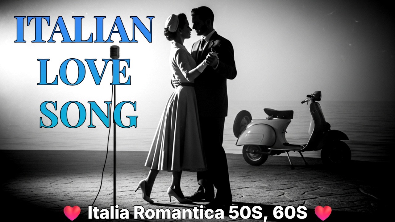 🎶 “1960s Italian Romantic Hits – Vintage Love Songs Playlist from Italy’s Golden Era Classics”  💕