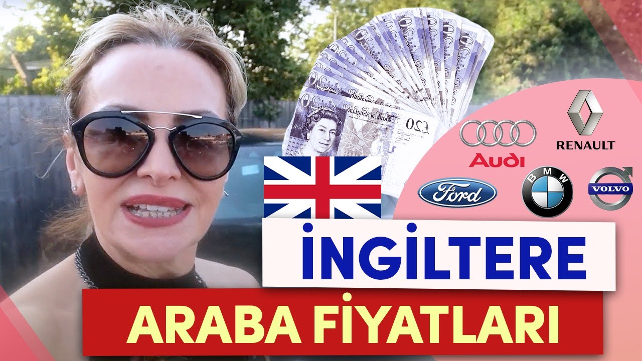 İNGİLTERE YETKİLİ BAYİ ARABA FİYATLARI - İNGİLTERE 2.EL ARABA FİYATLARI - AYLIK NE KADAR?