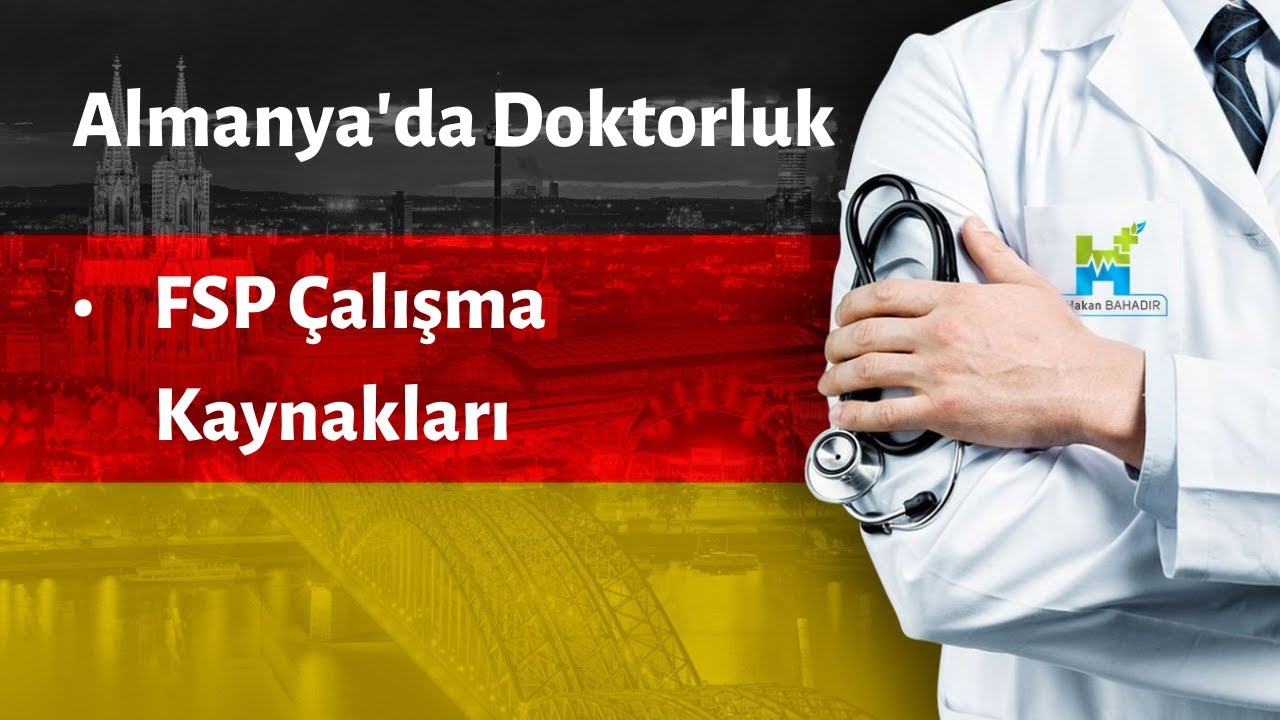 Almanya'da Doktorluk - FSP Çalışma Materyalleri - Dr. Hakan Bahadır