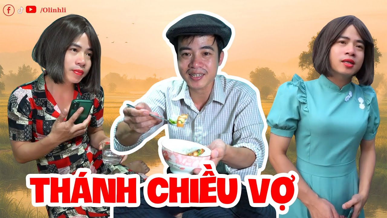 Thánh Chiều Vợ | Phim Hài Thị Hến | Olinhli