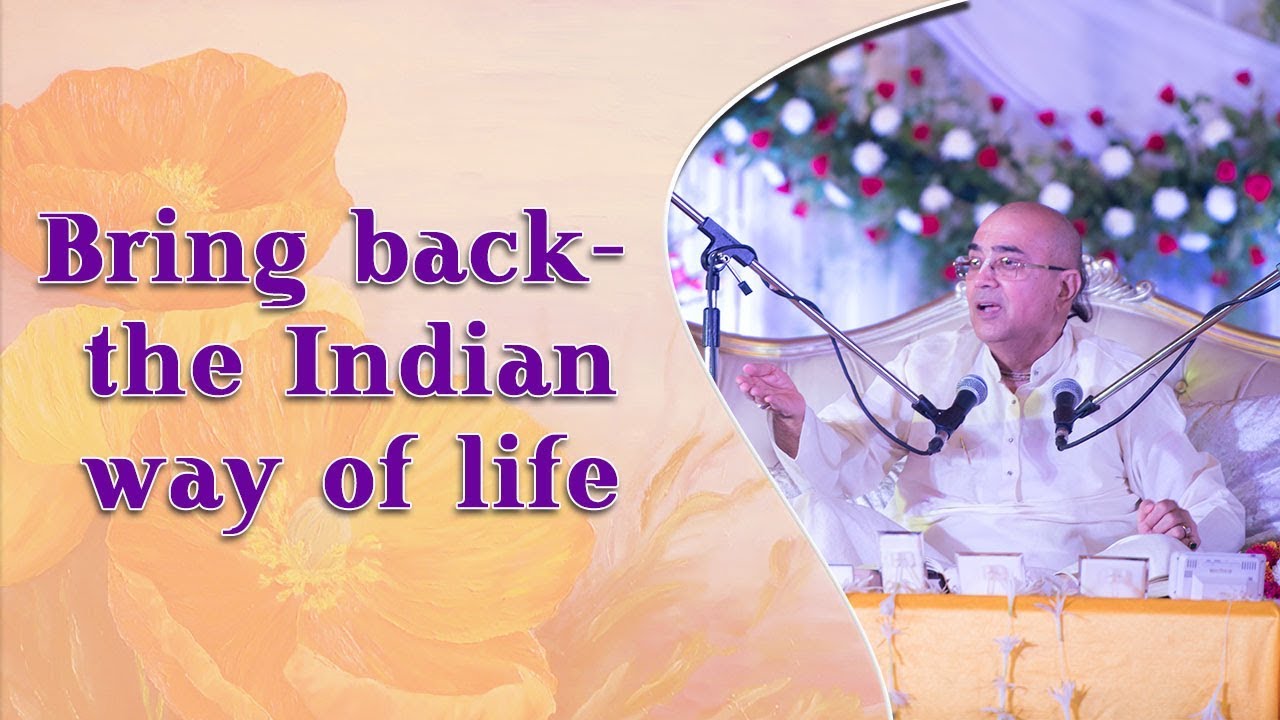 Bring back-  the Indian way of life - H. G. Vrindavanchandra Das, GIVEGITA