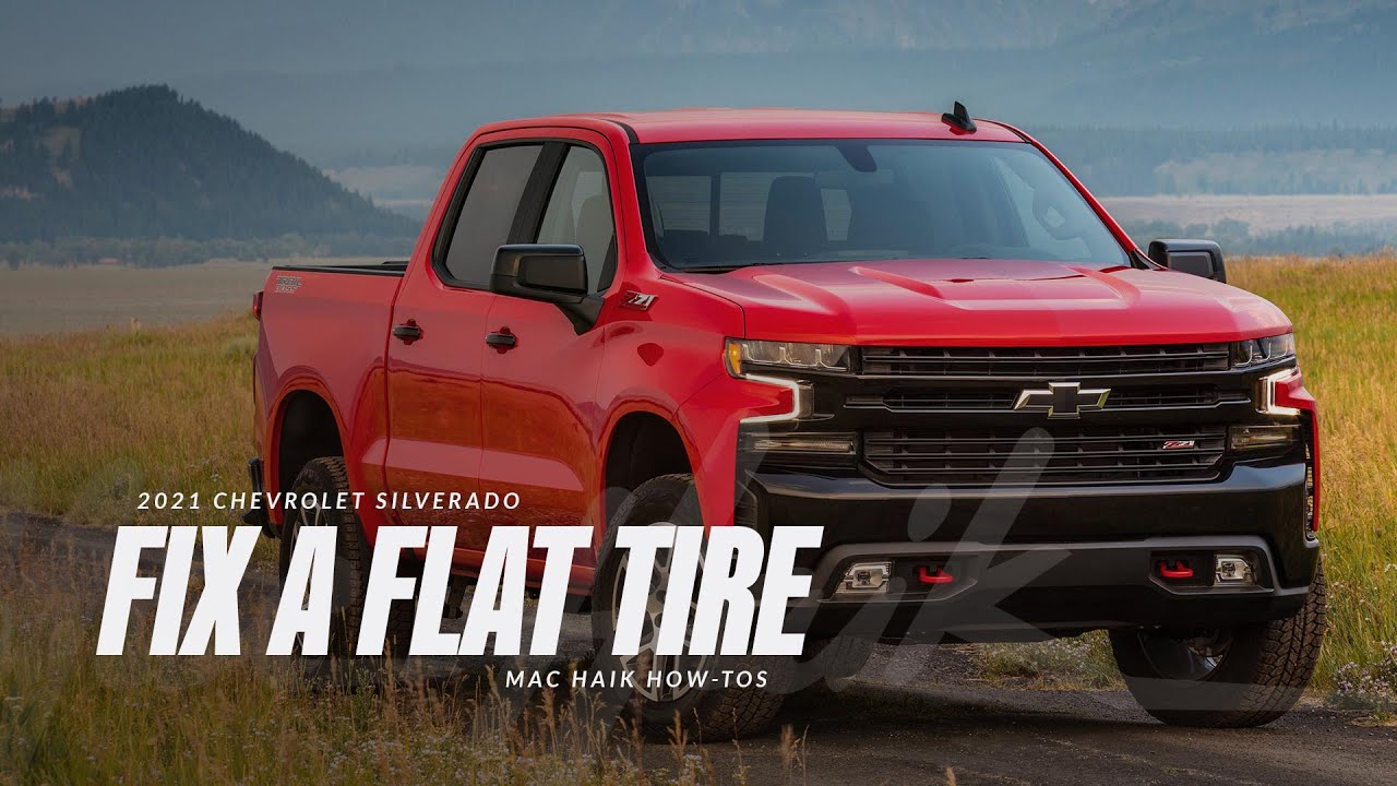 Safely Change Your Flat Tire on the 2021 Chevrolet Silverado | Mac Haik How-Tos