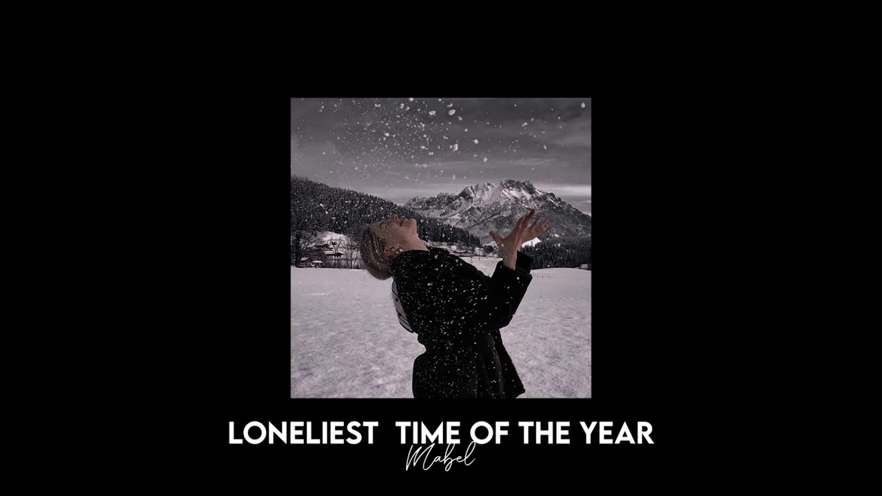 loneliest time of the year - mabel [slowed + reverb + bass boosted]