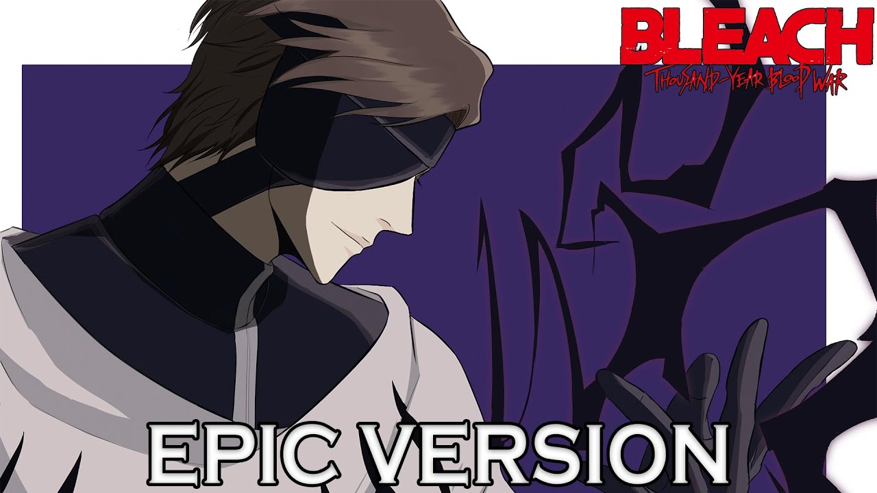 Bleach TYBW - La Distancia Para Un Duelo | EPIC VERSION ft. Treachery