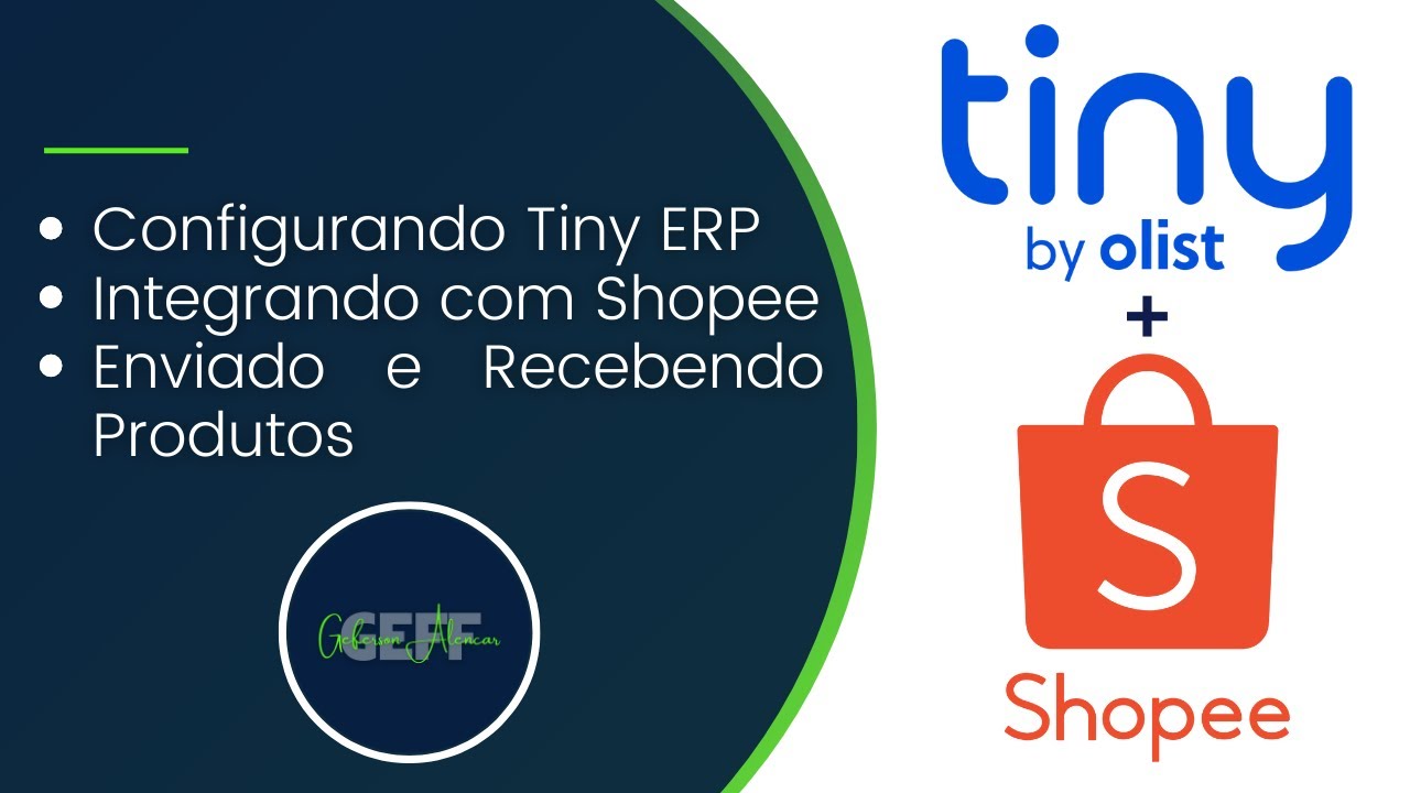 Cadastrando / Configurando ERP da Olist e Integrando com a Shopee | Geff Alencar