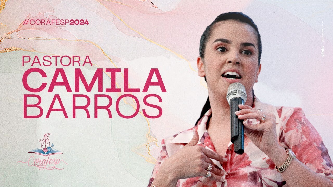 CORAFESP 2024 / Pra. Camila Barros  - Tempo de adoração e gratidão!