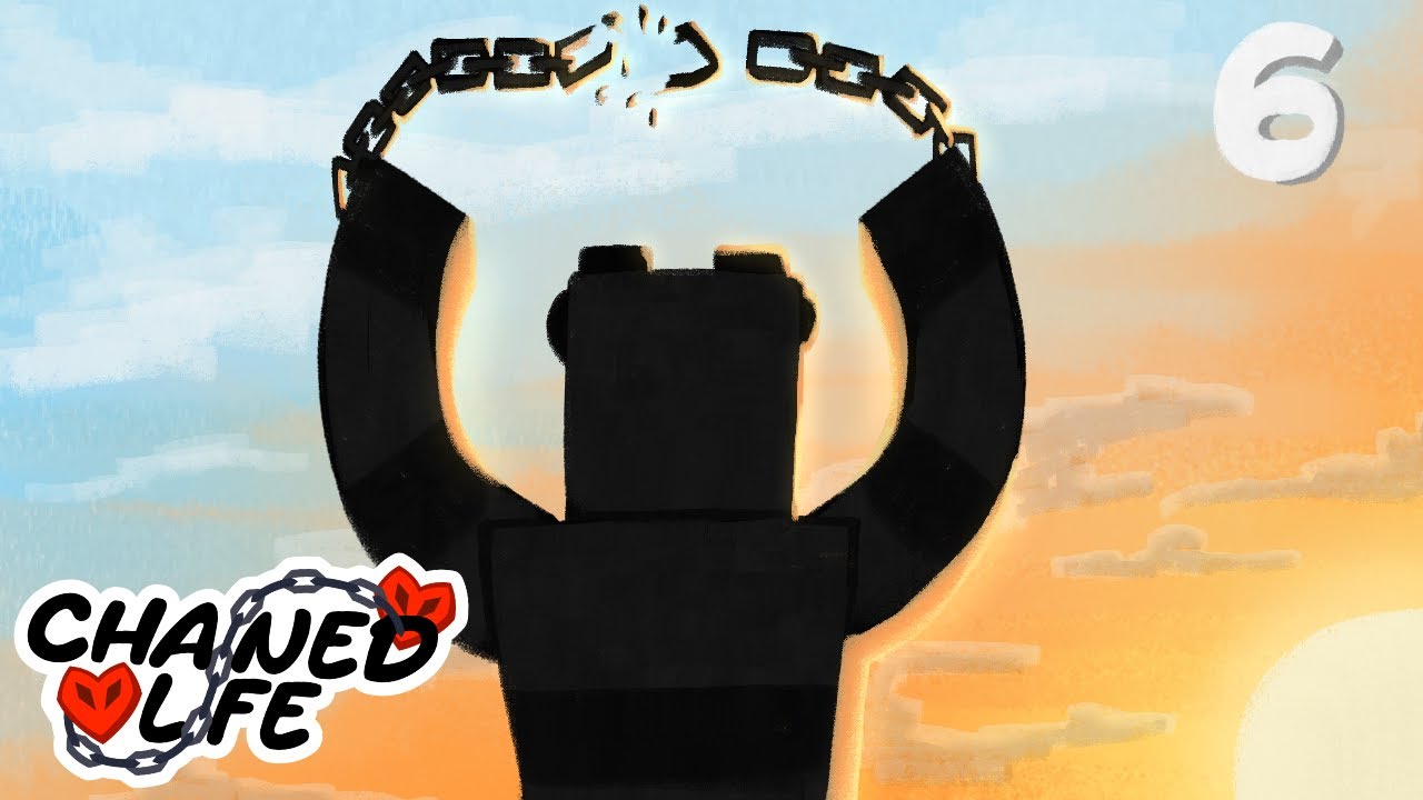 Becoming FREE in Chained Life: Finale