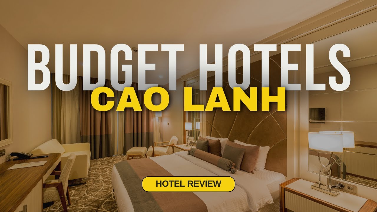 Best Budget Hotels in Cao Lanh | Cheap Hotels in Cao Lanh