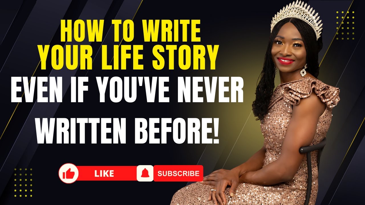 How To Write Your Life Story – Step-By-Step Guide For Beginners