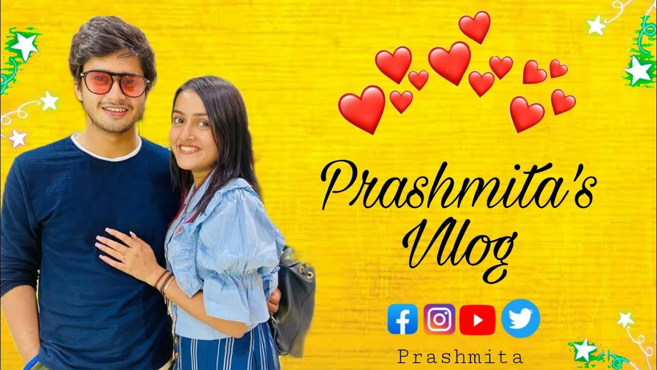 Prashmita | Vlog | Prarabdhi Singha | Ashmita Chakraborty